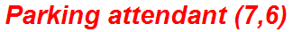 Parking attendant (7,6)