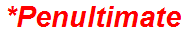 *Penultimate