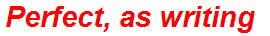 Perfect, as writing