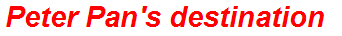 Peter Pan's destination