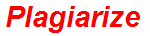 Plagiarize
