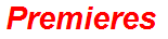 Premieres