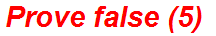 Prove false (5)