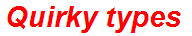 Quirky types