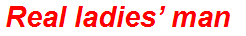 Real ladies’ man