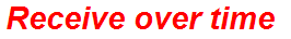 Receive over time