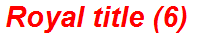 Royal title (6)