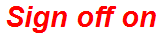 Sign off on