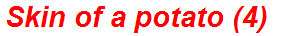 Skin of a potato (4)