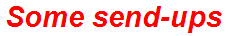 Some send-ups