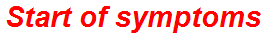 Start of symptoms