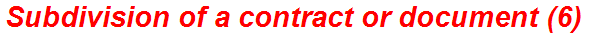 Subdivision of a contract or document (6)