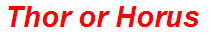 Thor or Horus