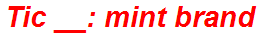 Tic __: mint brand