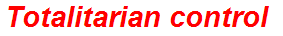 Totalitarian control