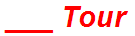 ___ Tour