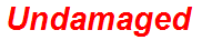 Undamaged