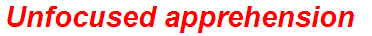Unfocused apprehension