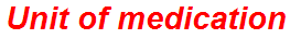 Unit of medication