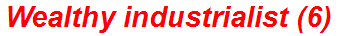 Wealthy industrialist (6)