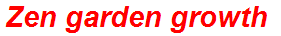 Zen garden growth