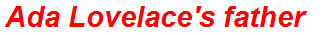 Ada Lovelace's father