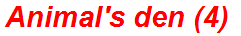 Animal's den (4)