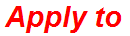 Apply to
