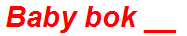 Baby bok __