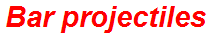 Bar projectiles