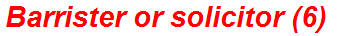 Barrister or solicitor (6)