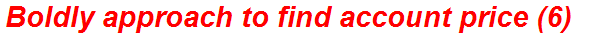 Boldly approach to find account price (6)