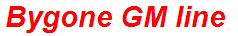 Bygone GM line