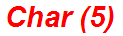 Char (5)