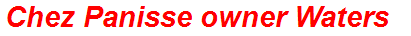 Chez Panisse owner Waters