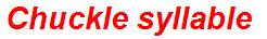 Chuckle syllable