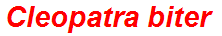 Cleopatra biter