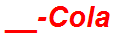 __-Cola