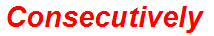 Consecutively
