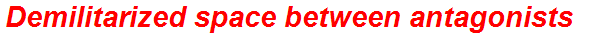 Demilitarized space between antagonists