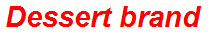 Dessert brand