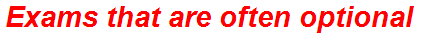 Exams that are often optional