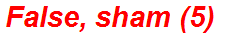 False, sham (5)