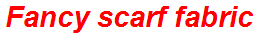Fancy scarf fabric