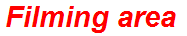 Filming area