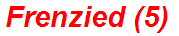 Frenzied (5)