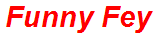 Funny Fey