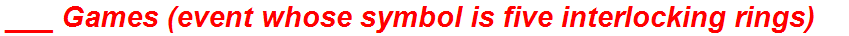___ Games (event whose symbol is five interlocking rings)