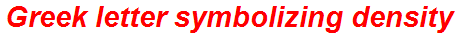 Greek letter symbolizing density