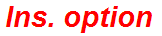 Ins. option